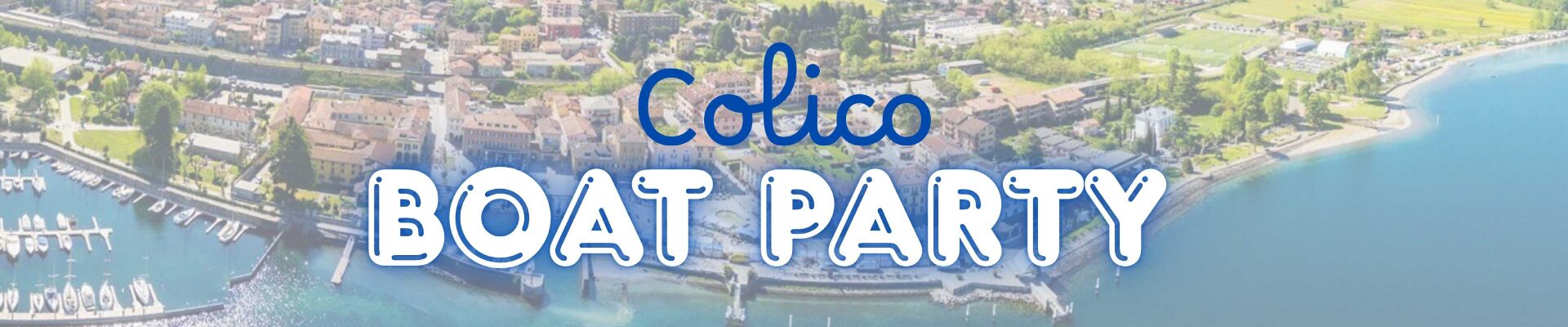 FESTA IN BARCA – PARTENZA DA COLICO